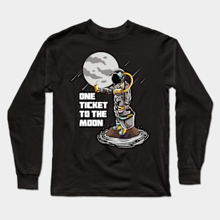 one ticket to the moon Long Sleeve T-Shirt